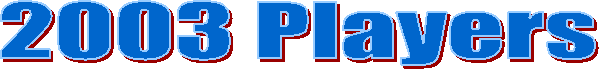2003 Players
