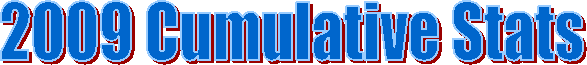 2009 Cumulative Stats
